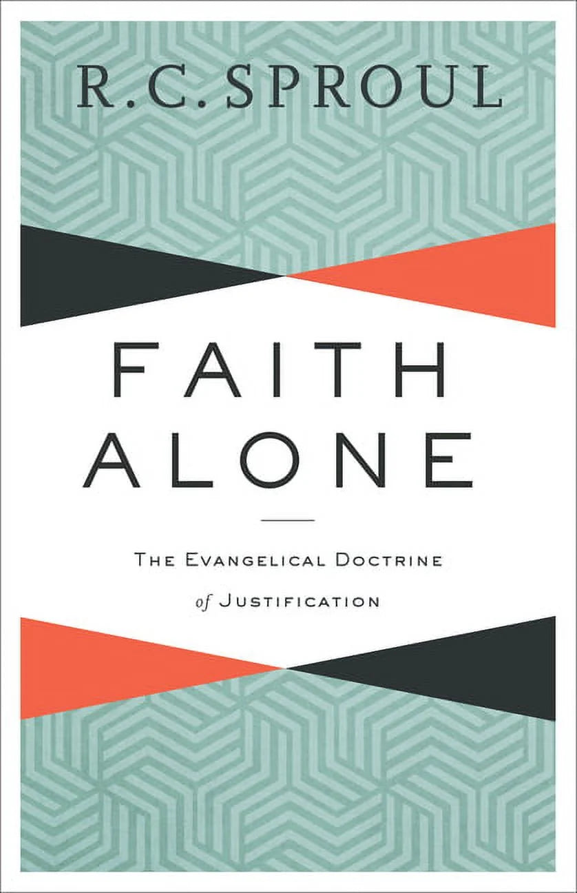 Faith Alone: the Evangelical Doctrine of Justification, (Paperback)