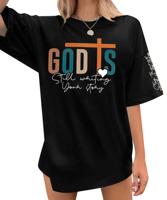 Oversized Faith Themed "God is Still Writing Your Story" T-Shirt!