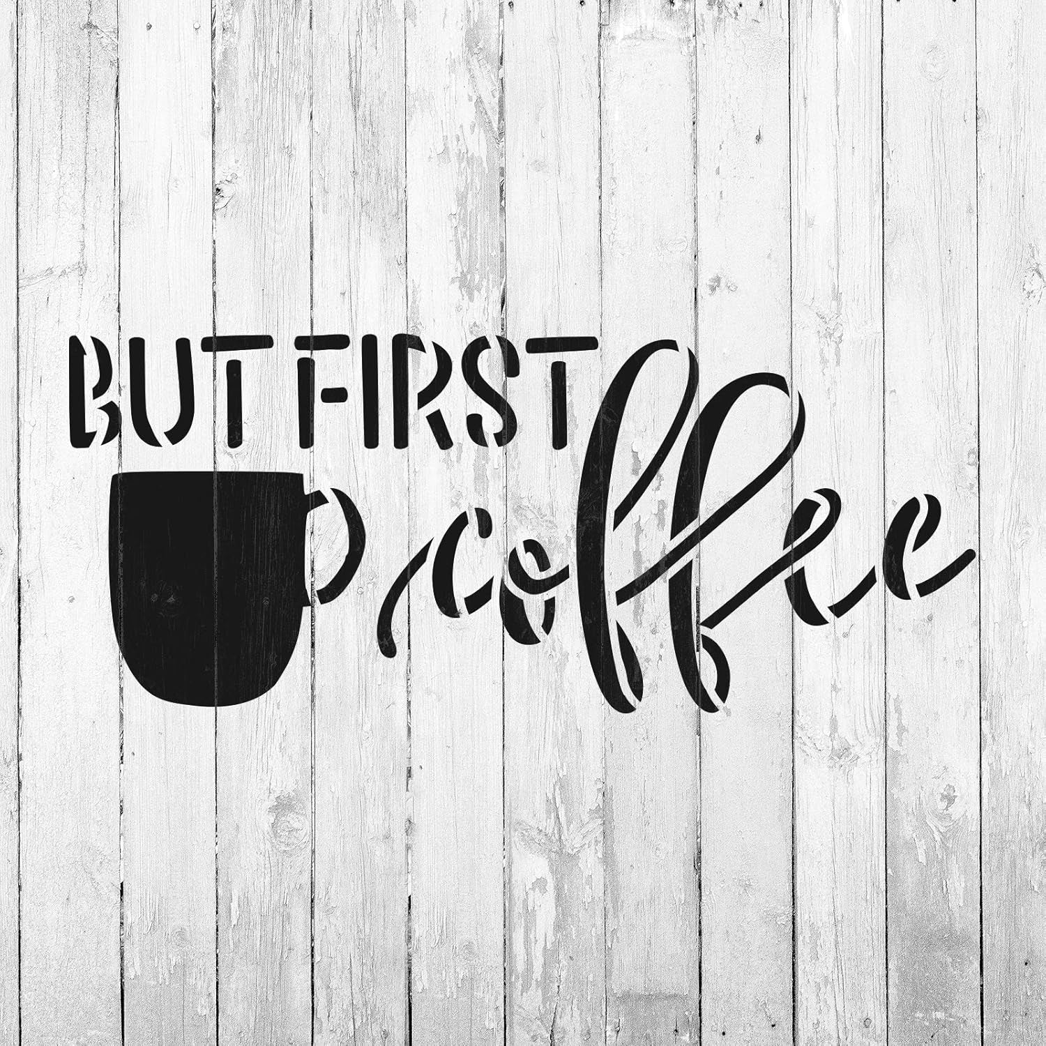 But First Coffee Stencil - Elevate Your Home Decor with This Versatile Kitchen & Coffee Sign Stencil